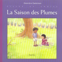 Gilles et Louise - la saison des plumes