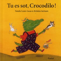 Tu es sot, Crocodilo !