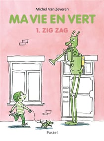 Ma vie en vert - 1. zig zag