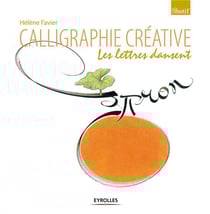 Calligraphie créative - les lettres dansent