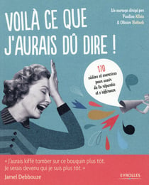 Voilà ce que j'aurais dû dire