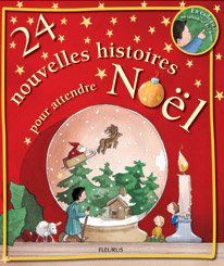 24 nouvelles histoires pour attendre noël