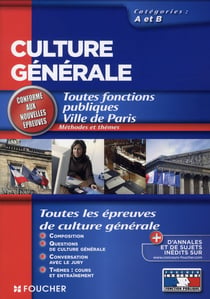 Culture générale - méthode et thèmes - catégories a et b