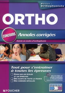 Annales corrigées - concours d'entrée orthophoniste