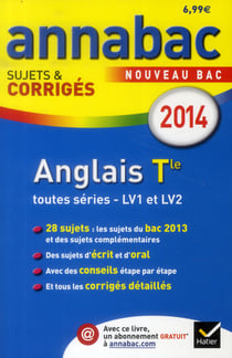 Annabac sujets & corrigés Tome 5 : anglais LV1 et LV2 - terminale toutes séries (édition 2014)