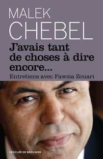 J'avais tant de choses à dire encore... entretiens avec Fawzia Zouari