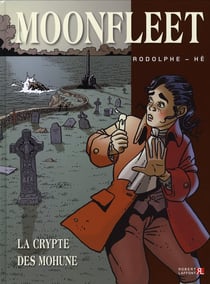 Moonfleet t.1 - la crypte des Mohune