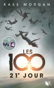 Les 100 Tome 2 : 21e jour