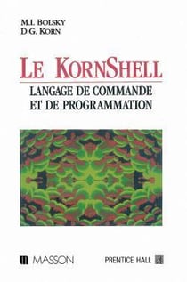 Le kornshell langage de commande et programmation