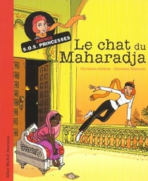 Agence sos princesses - le chat du maharadja