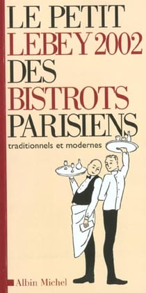 Le petit lebey 2002 des bistrots parisiens