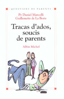 Tracas d'ados, soucis de parents
