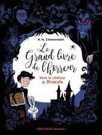 Le grand livre de l'horreur Tome 1 : dans le château de Dracula