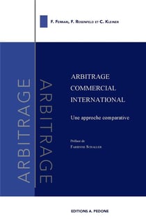Arbitrage commercial international - Une approche comparative