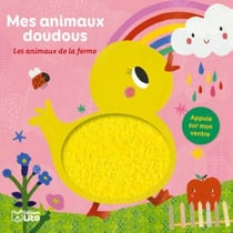 Mes animaux doudous : les animaux de la ferme
