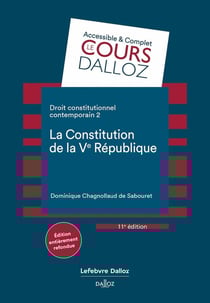 Droit constitutionnel contemporain Tome 2 : La constitution de la Ve République (11e édition)
