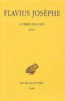 Guerre des juifs Tome 1