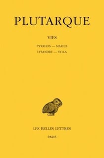 Vies Tome 6 - Pyrrhos, Marius, Lysandre, sylla