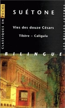 Vies des douze Césars : Tibère - Caligula