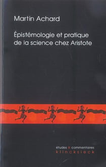 Epistémologie et pratique de la science chez Aristote : Les Seconds Analytiques et la définition de l'âme dans le De Anima