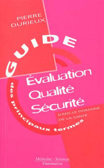 Evaluation qualite securite dans le domaine de la sante