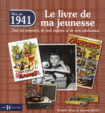 Le Livre De Ma Jeunesse : Nés En 1941