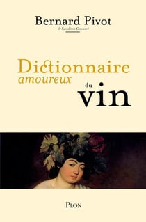 Dictionnaire amoureux : du vin
