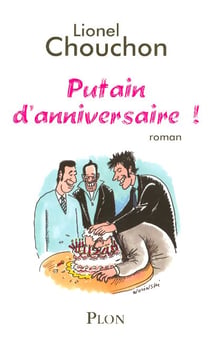 Putain d'anniversaire !