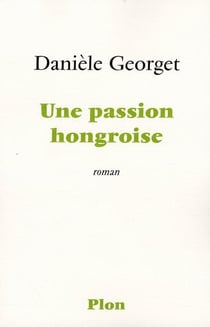 Une passion hongroise