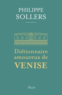Dictionnaire amoureux de Venise