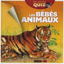 Les petits quiz - les bébés animaux