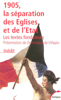 1905, la separation des églises et de l'Etat - les textes fondateurs
