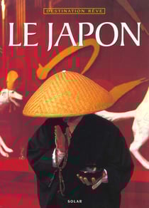 Le japon - destination reve