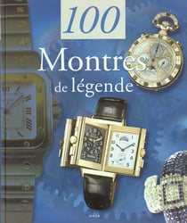 100 montres de legende