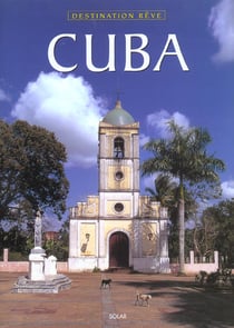 Cuba - destination de reve