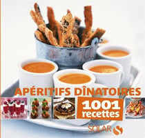 apéro Dinatoire 1001 Recettes