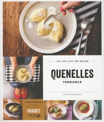 LES DELICES DE SOLAR : quenelles tendance