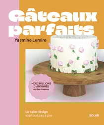 Gâteaux parfaits : Le cake design expliqué pas à pas