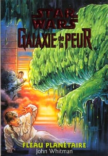 Galaxie de la peur t.3 fleau planetaire