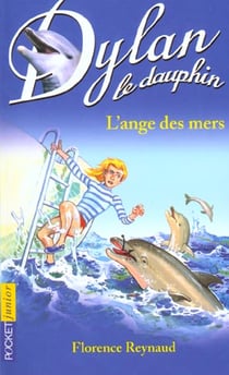 Dylan le dauphin t.2 - l'ange des mers