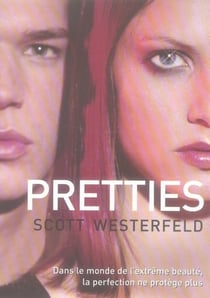 Uglies Tome 2 : pretties