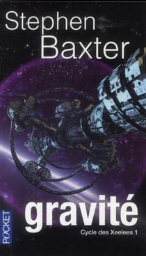 Cycle des Xeelees Tome 1 - gravité