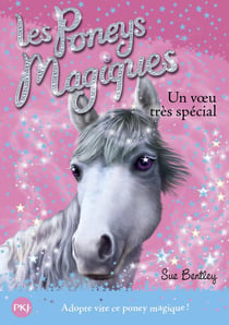 Les poneys magiques - numéro 2 Un voeu très spécial