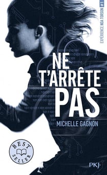 Expérience Noa Torson Tome 1 : ne t'arrête pas