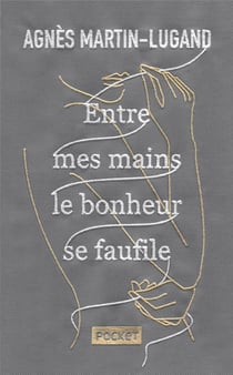 Entre mes mains le bonheur se faufile - Collector