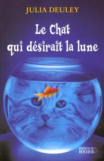 Le chat qui desirait la lune