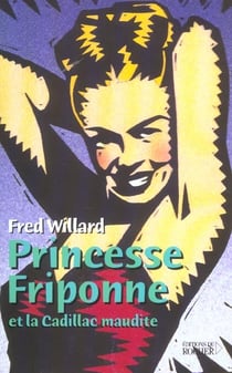 Princesse friponne et la cadillac maudite