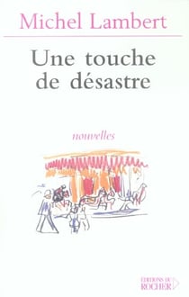 Une touche de desastre