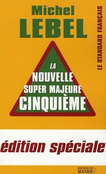 La nouvelle super majeure cinquième