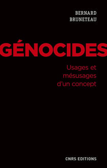Génocides - usages et mésusages d'un concept